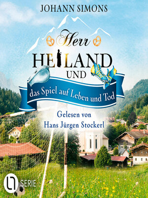cover image of Herr Heiland und das Spiel auf Leben und Tod--Herr Heiland, Folge 18 (Ungekürzt)